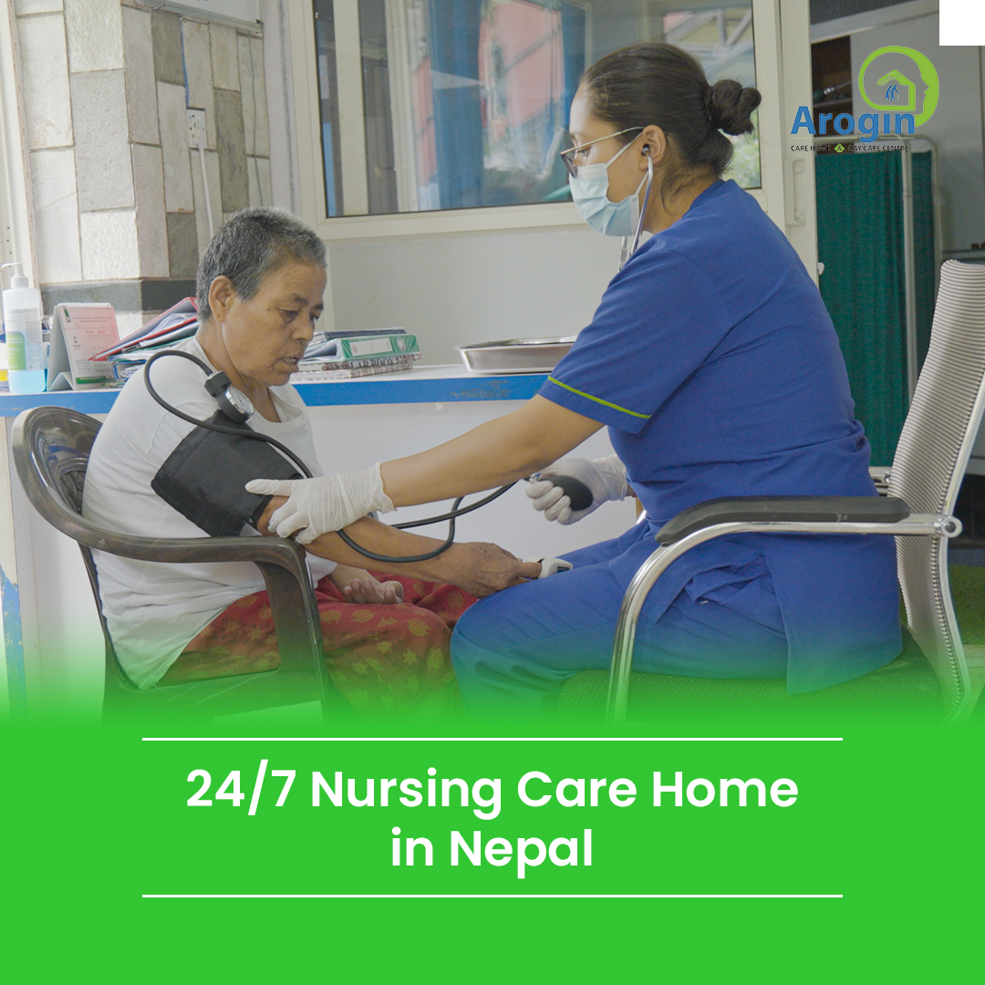 24/7 Nursing Home Care in Nepal
